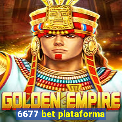 6677 bet plataforma